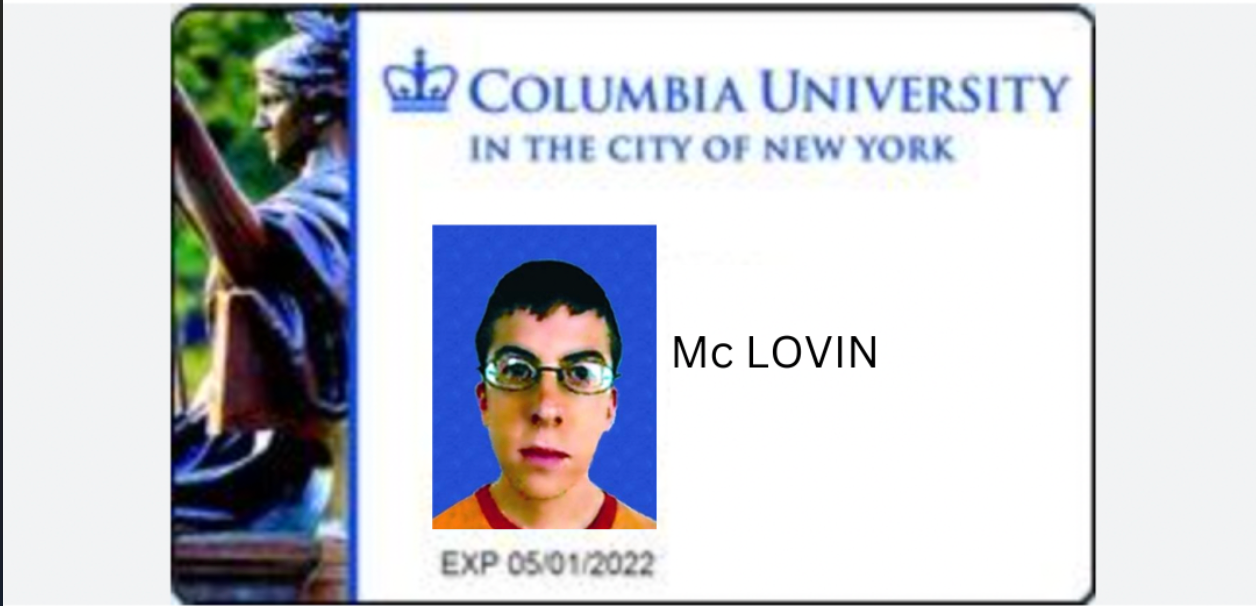 This image presents a humorous, doctored ID card featuring the iconic character McLovin from the movie "Superbad." His photo, set against a bright blue background, captures his signature awkward and slightly bewildered demeanor, complete with oversized glasses and a simple orange shirt. Instead of the original Hawaii ID, this version cleverly sports the prestigious Columbia University branding, including its crown logo and "IN THE CITY OF NEW YORK" tagline. This juxtaposition of McLovin's famously fake persona with an esteemed academic institution creates a highly humorous and recognizable cultural meme. The background, a blurred statue, subtly reinforces the university setting, making the fake ID even more comically out of place. The card also shows an expiration date of 05/01/2022.