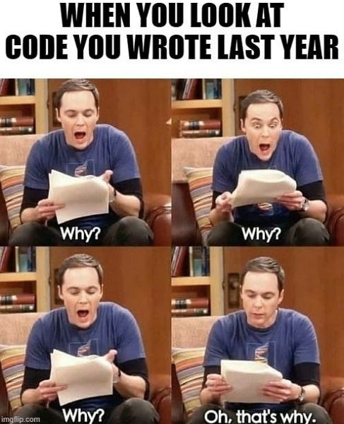 The image features a series of four panels showcasing a character from the popular television show "The Big Bang Theory," specifically Sheldon Cooper. In the first three panels, he displays a shocked and perplexed demeanor, repeatedly asking "Why?" as he looks at a piece of paper, likely representing code he wrote. His expressions range from confusion to increasing exasperation, highlighting a relatable moment for many in the tech and programming community.
In the final panel, his expression shifts to one of realization, suggesting an understanding of his previous mistakes, as he responds with "Oh, that's why." This humorous progression captures the struggle of revisiting old work, especially code, and the often comical journey to understanding one's own past decisions. The background, filled with bookshelves, adds a scholarly ambiance, reinforcing the nerdy theme of the show. The overall humor resonates with anyone who has faced similar frustrations in coding.