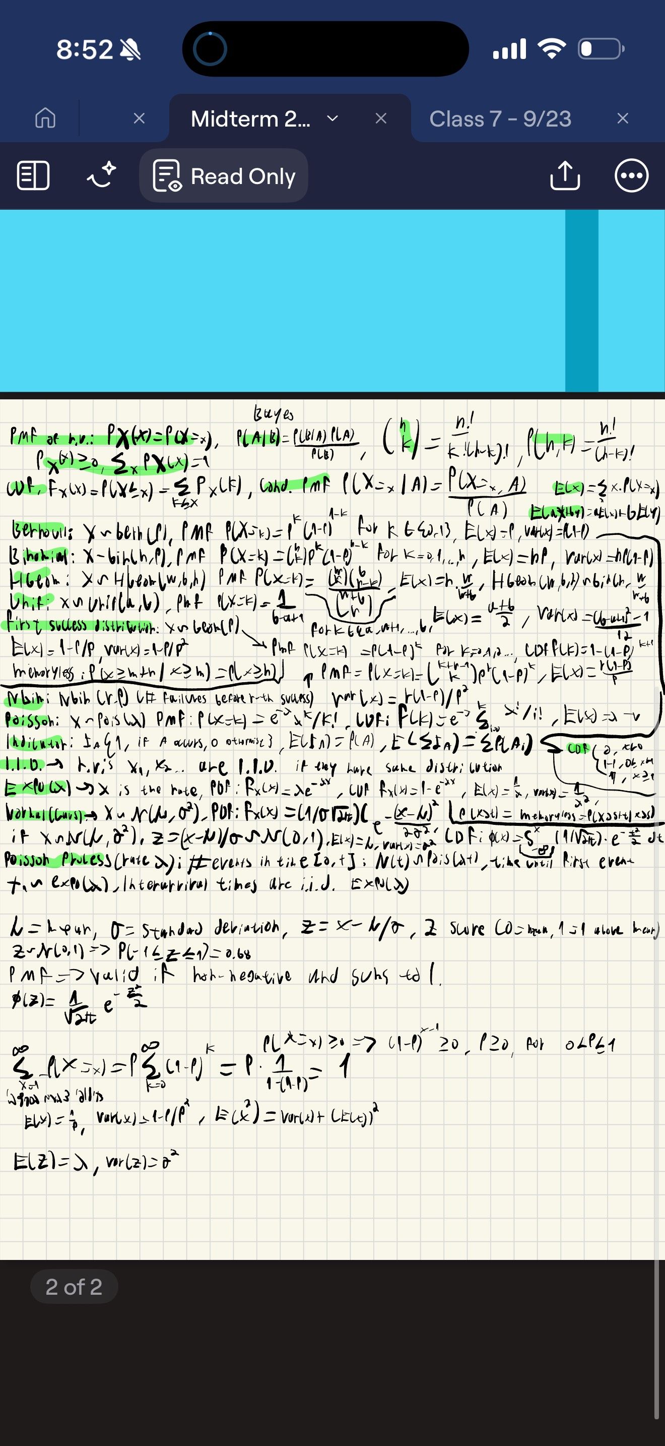 This image captures a digital page brimming with handwritten academic notes on probability and statistics, presented on a mobile device. The notes, the primary subject, exude a diligent, almost frantic, demeanor, as if each formula for Bernoulli, Poisson, and Normal distributions is desperately trying to make sense before "Midterm 2...". The green highlights are like tiny flags of surrender or triumph in a battle against complex theorems. The mobile user interface, serving as the background, clearly frames these notes as a crucial study guide for "Class 7 - 9/23". The "Read Only" button adds a touch of dark humor, implying the student can only passively endure this statistical onslaught, unable to simplify a single equation. The "2 of 2" page indicator further amplifies the comedic struggle, hinting at the vast, unconquered territory of academic knowledge.